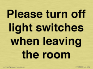 Please turn off light switches when leaving the room